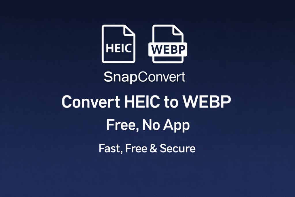 Convert HEIC to WEBP — SnapConvert